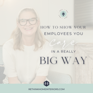 How To Show Your Employees You Care In A Really Big Way