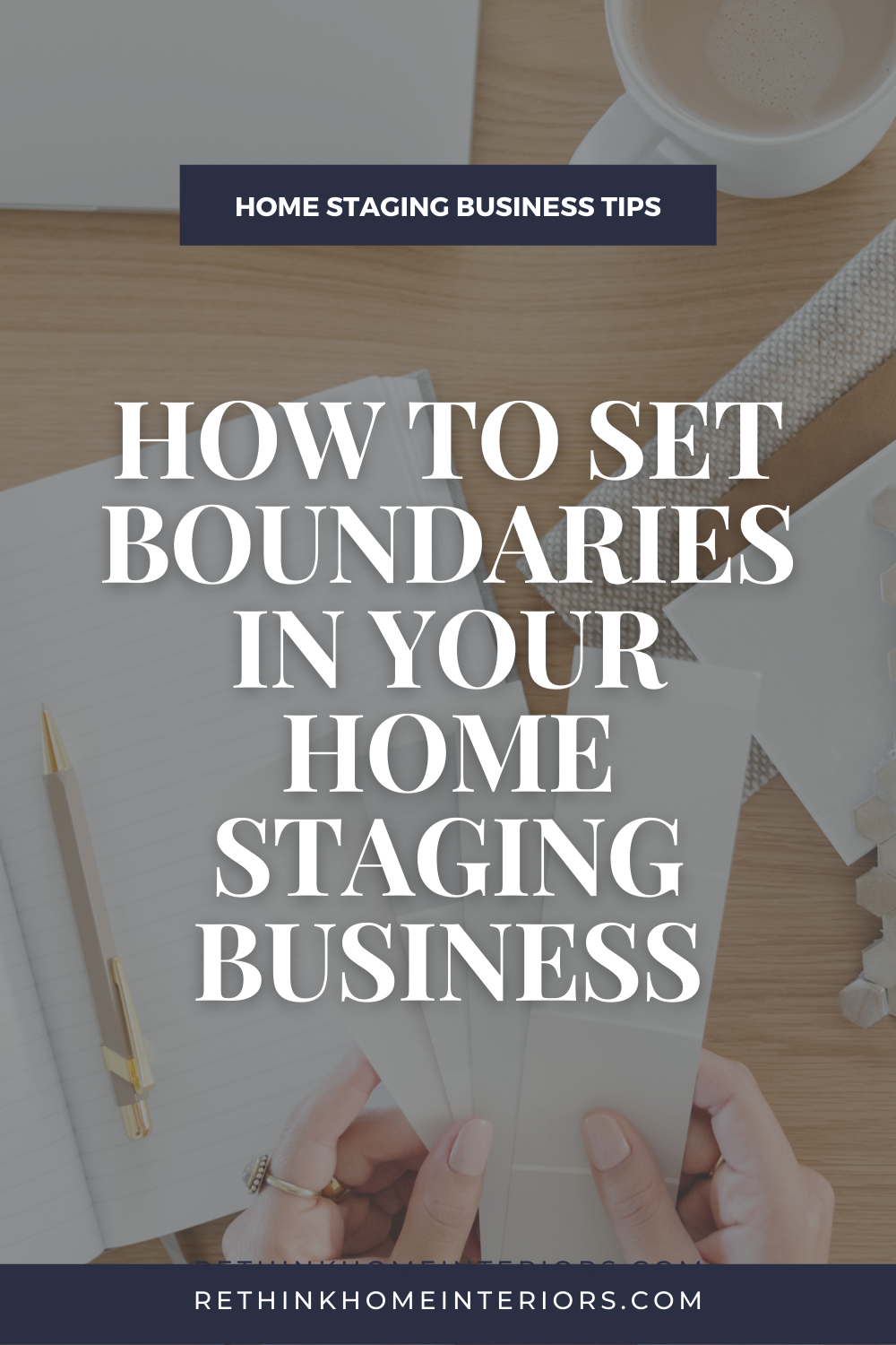 How To Set Boundaries In Your Home Staging Business, home staging business tips