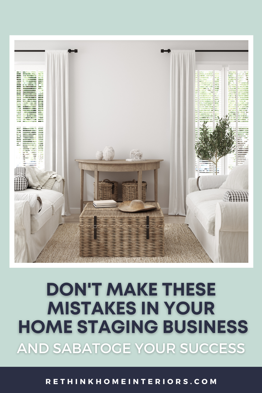 Don't Make These Mistakes in Your Home Staging Business and Sabotage Your Success