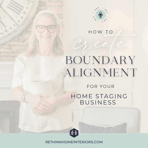 How to Create Boundary Alignment For Your Home Staging Business 