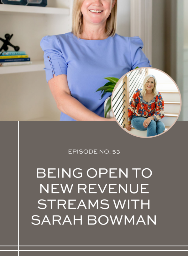Being Open to New Revenue Streams with Sarah Bowman