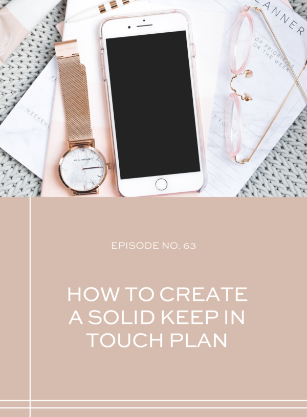 How to Create a Solid Keep in Touch Plan