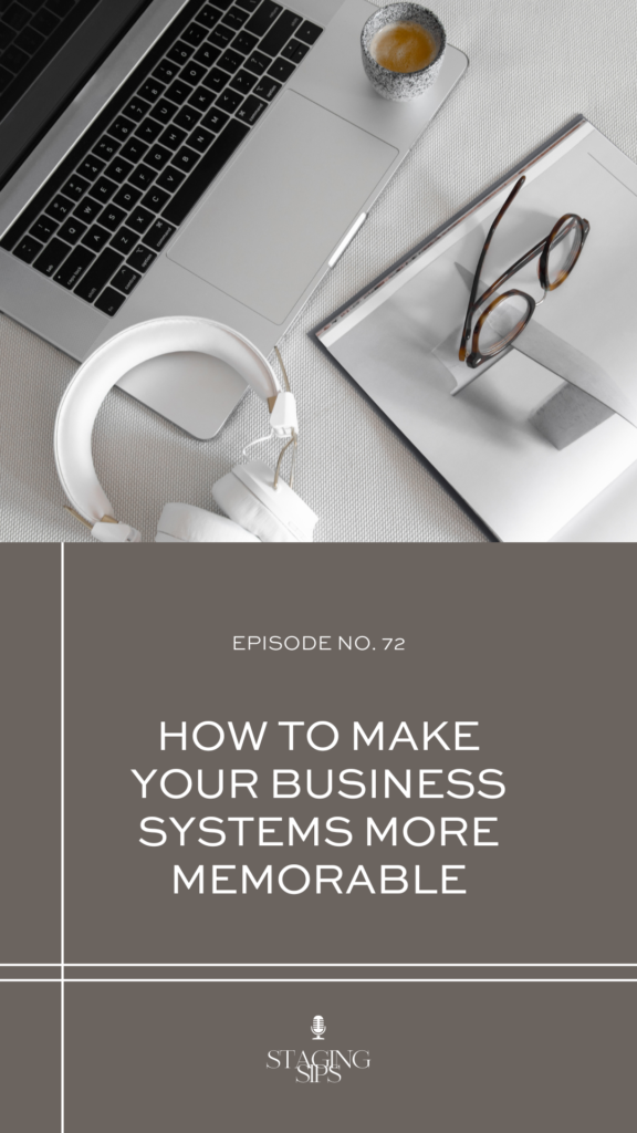 How to Make Your Business Systems More Memorable