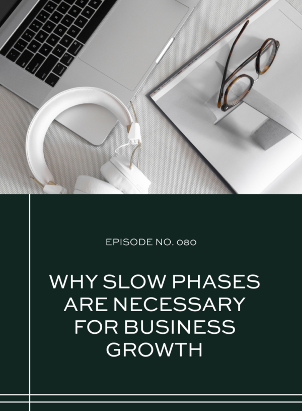 Why Slow Phases Are Necessary for Business Growth