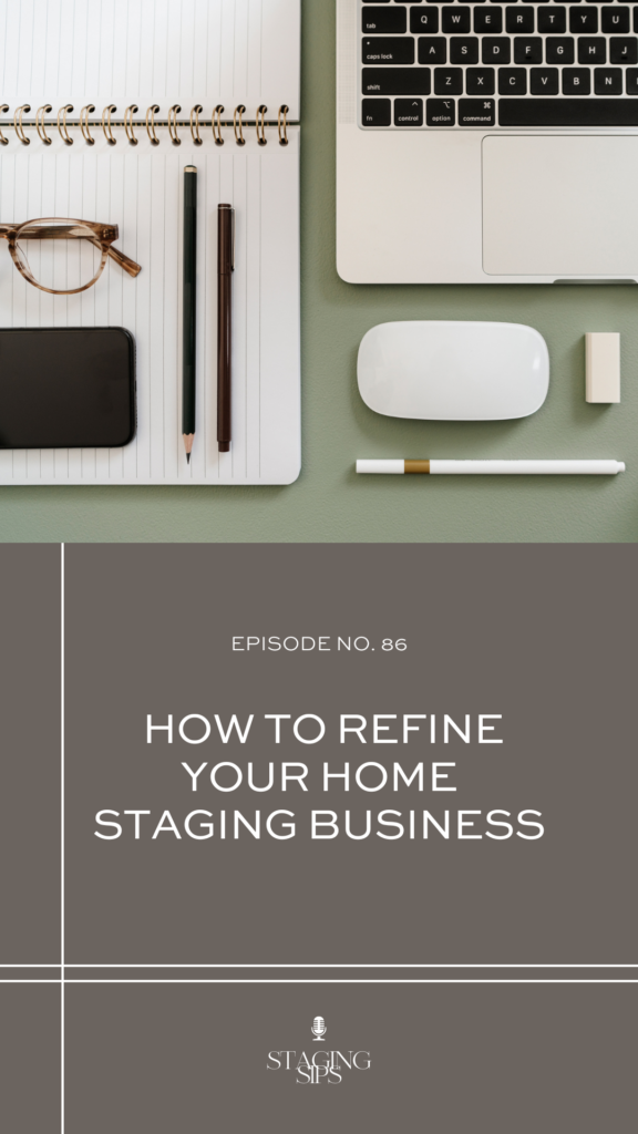 How To Refine Your Home Staging Business