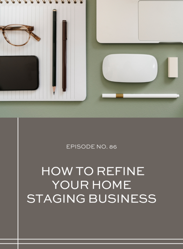 How to Refine Your Home Staging Business