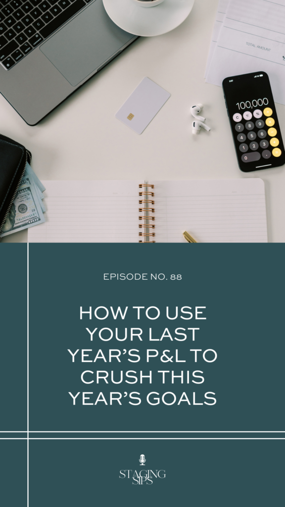 How to Use Your Last Year’s P&L to Crush This Year’s Goals, your P&L 