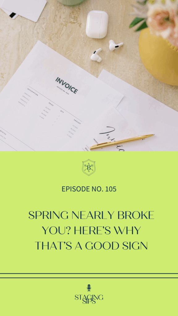 Spring Nearly Broke You? Here’s Why That’s a Good Sign