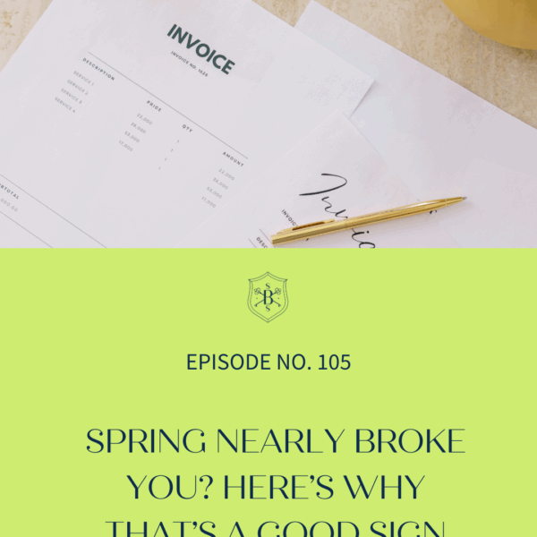 Spring Nearly Broke You? Here’s Why That’s a Good Sign