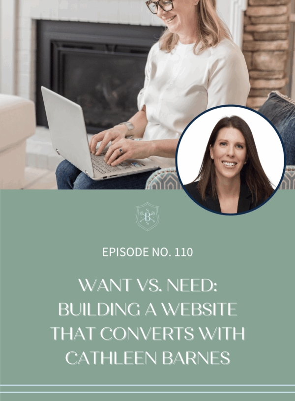 Want vs. Need: Building a Website That Converts With Cathleen Barnes