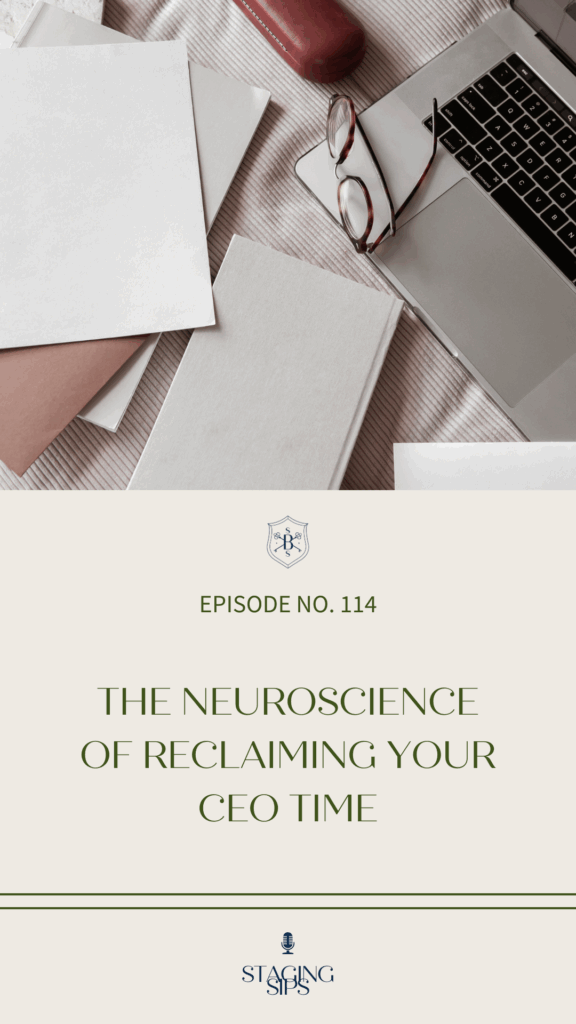 The Neuroscience of Reclaiming Your CEO Time