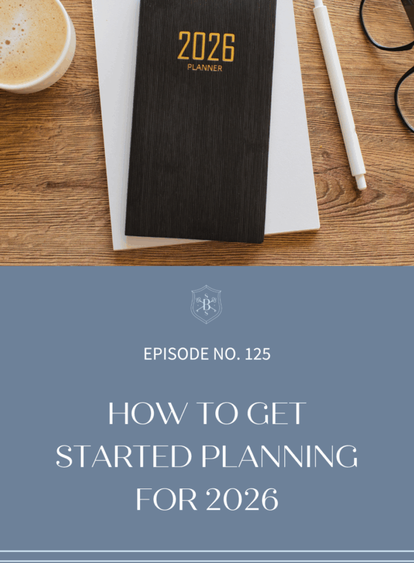 How To Get Started Planning For 2026