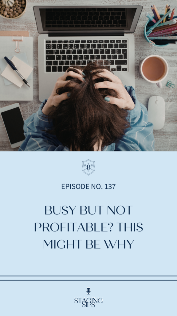 Busy but Not Profitable? This Might Be Why