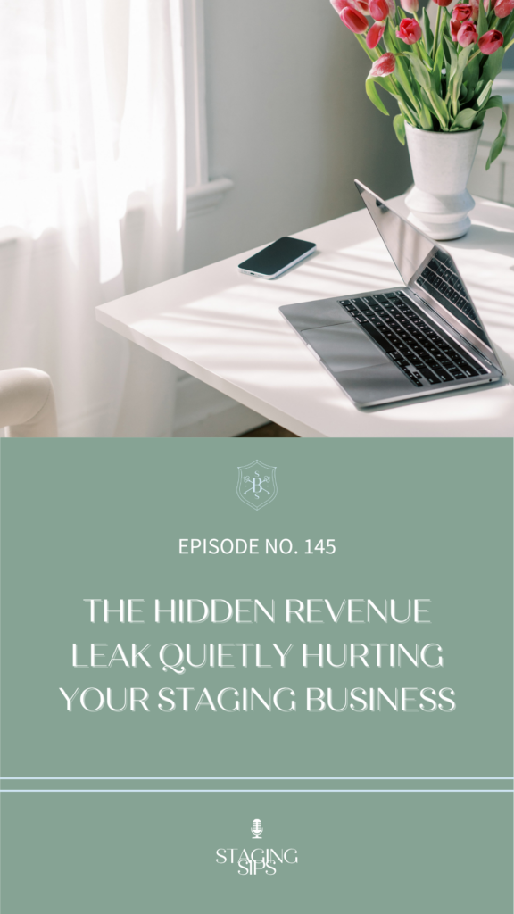 The Hidden Revenue Leak Quietly Hurting Your Staging Business