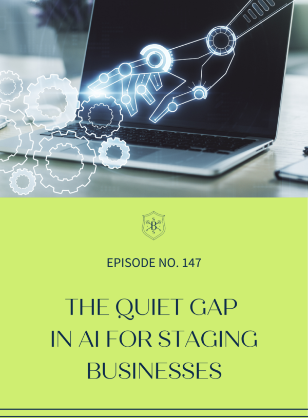 The Quiet Gap in AI for Staging Businesses